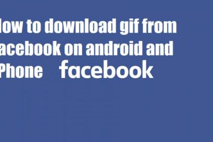 How to download gif from facebook on android and iPhone