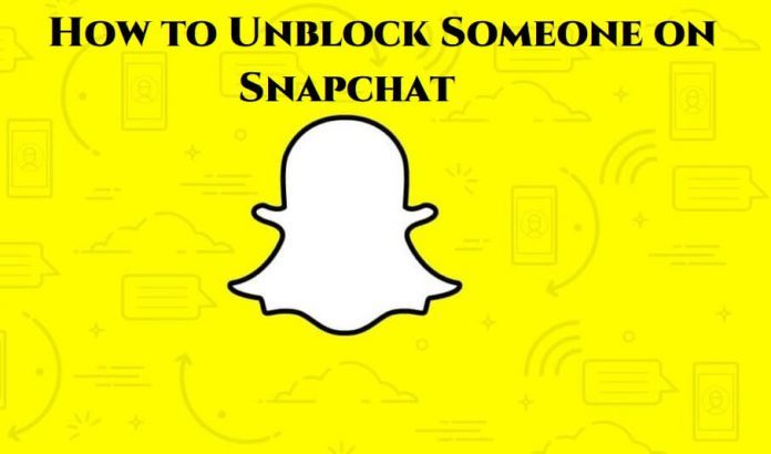 unblock someone in snapchat